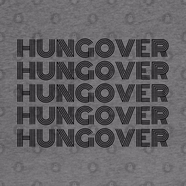 Hungover. A Great Design for Those Who Overindulged And Had A Few Too Many. Funny Drinking Saying by That Cheeky Tee